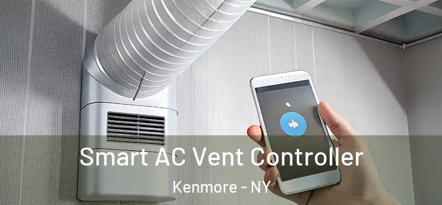  Smart AC Vent Controller Kenmore - NY